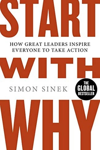 [SIMON SINEK] start with why